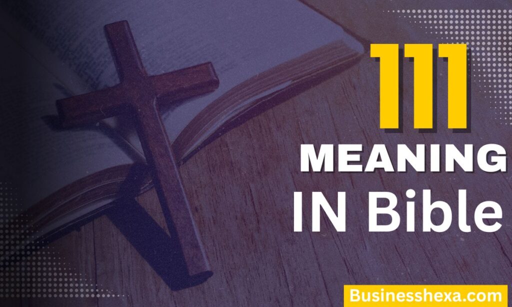 1111 Meaning in the Bible