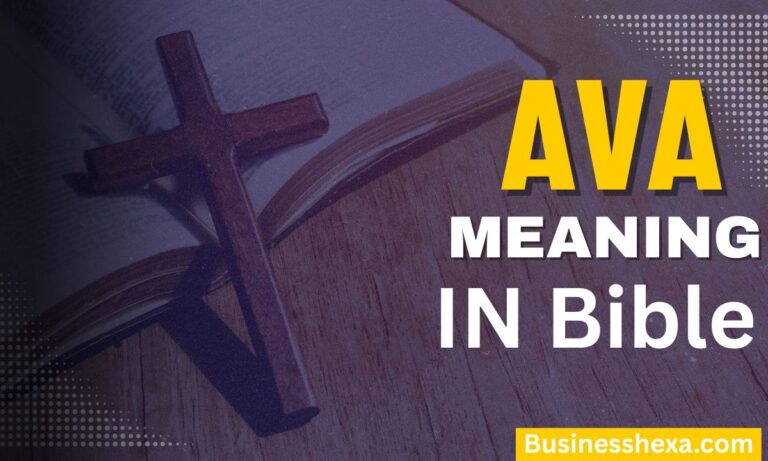 Ava Meaning in the Bible