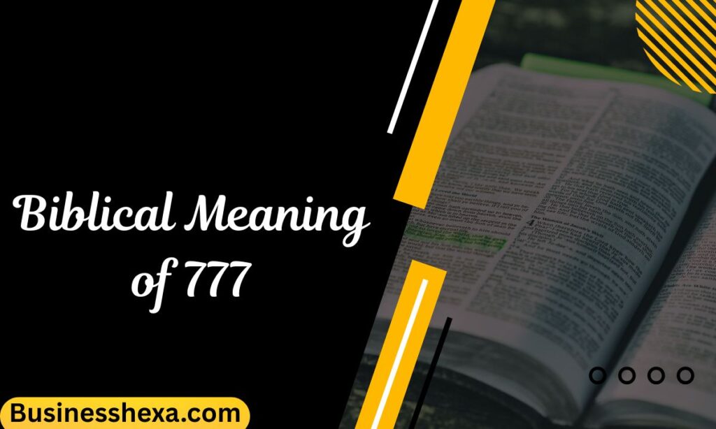 Biblical Meaning of 777
