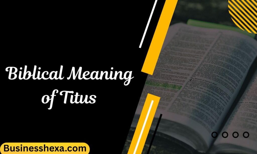 Biblical Meaning of Titus