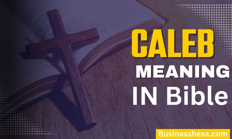 Caleb Name Meaning in the Bible