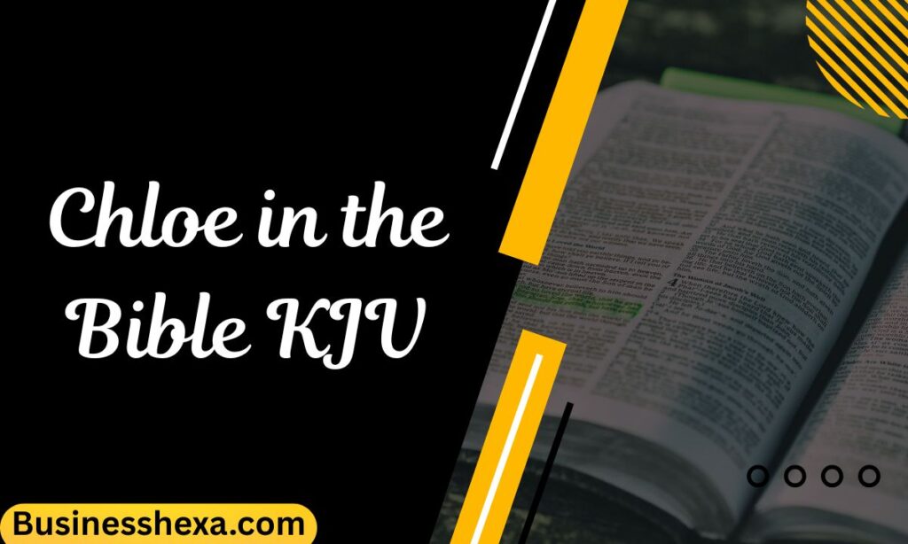 Chloe in the Bible KJV