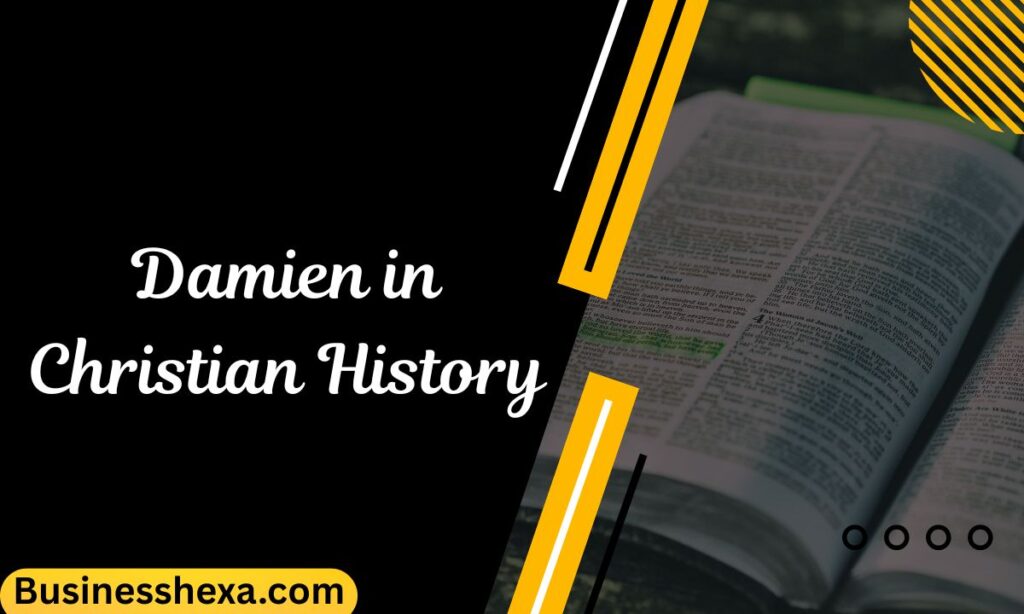 Damien in Christian History