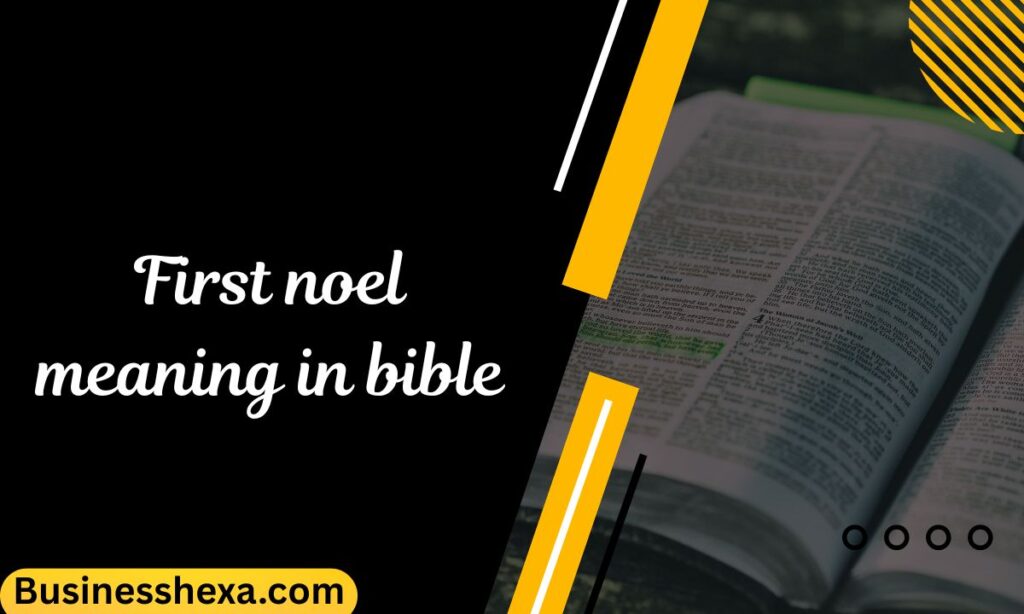 First noel meaning in bible