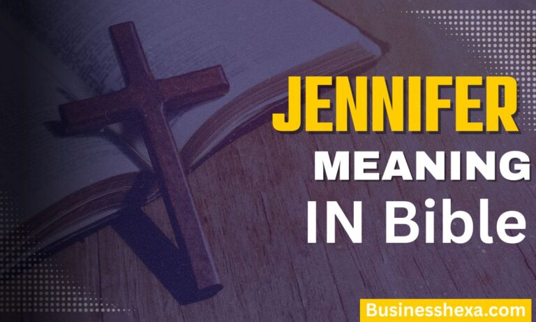 Jennifer Meaning in the Bible