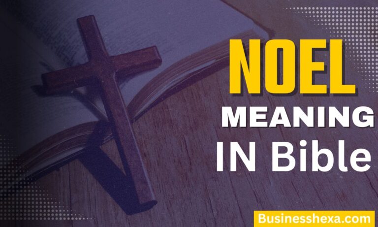 Noel Meaning in Bible
