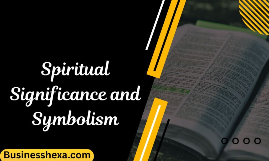 Spiritual Significance and Symbolism