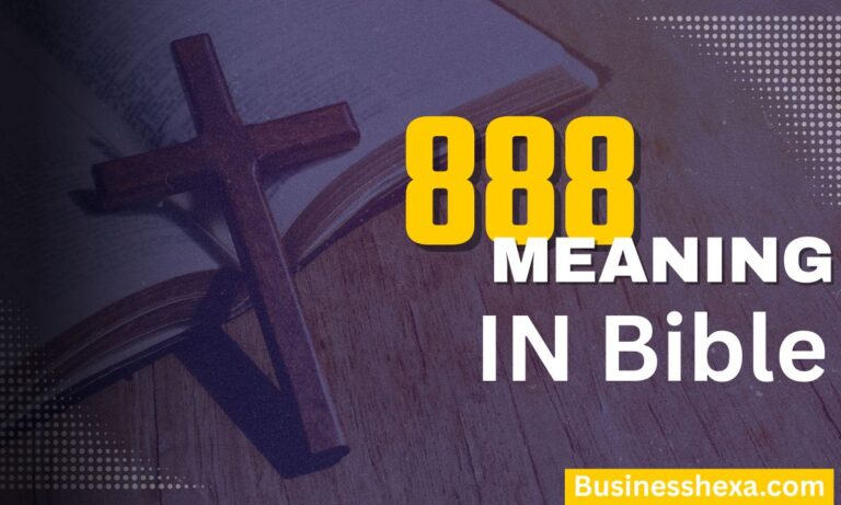 _888 Meaning in Bible