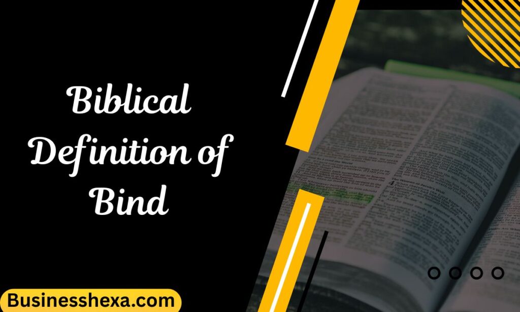 Biblical Definition of Bind