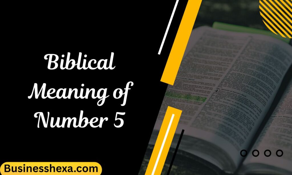Biblical Meaning of Number 5