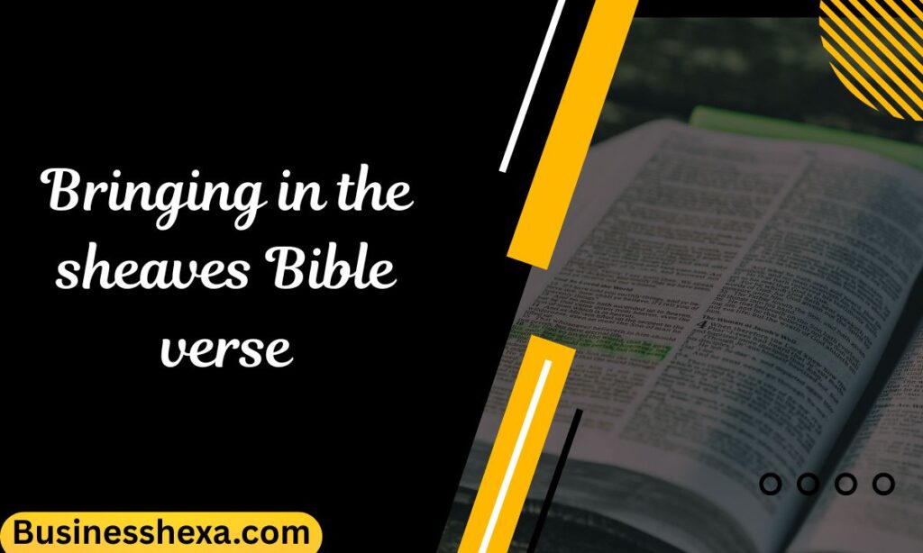 Bringing in the sheaves Bible verse