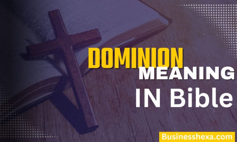Dominion Meaning in the Bible Gods Purpose for Leadership Stewardship & Faith (2026)
