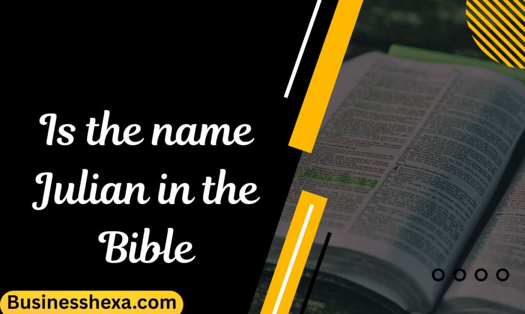 Is the name Julian in the Bible
