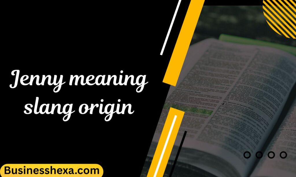 Jenny meaning slang origin