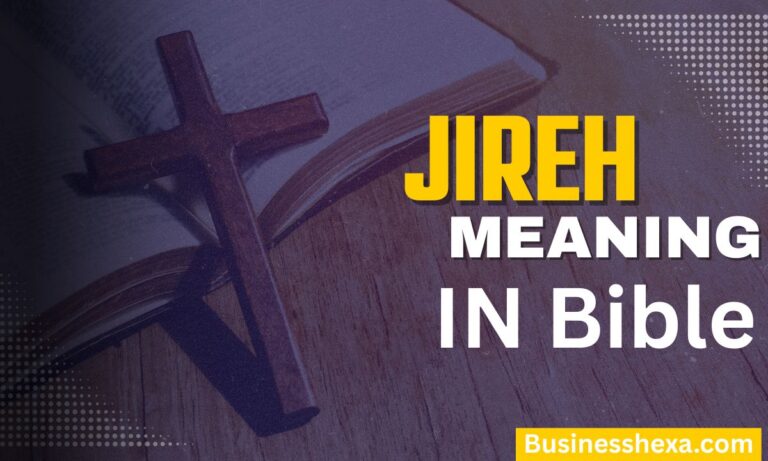 Jireh Meaning in the Bible