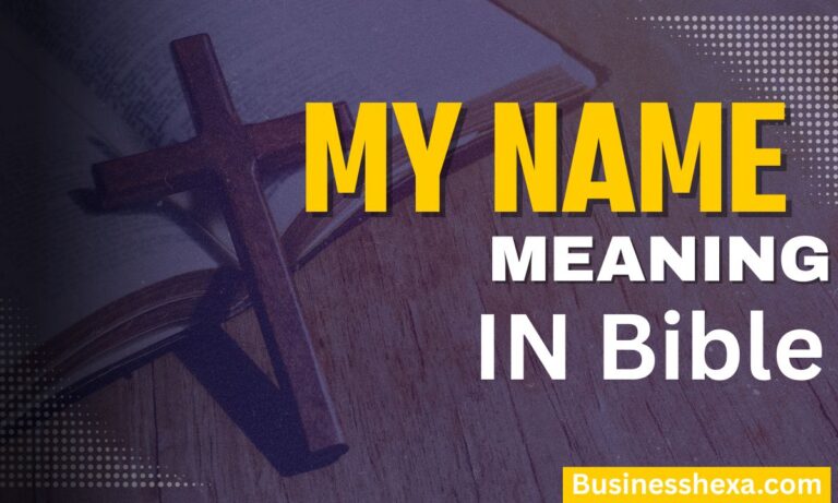 Spiritual Meaning of My Name in the Bible