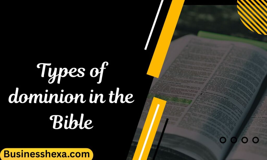 Types of dominion in the Bible