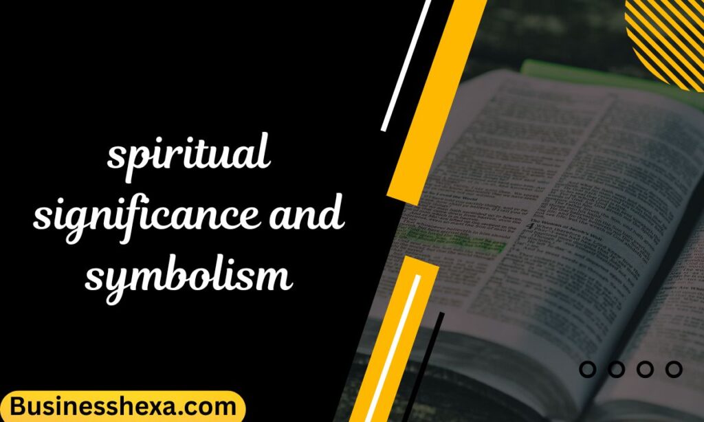spiritual significance and symbolism (13)