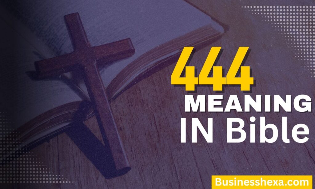 Biblical Meaning of 444 (1)