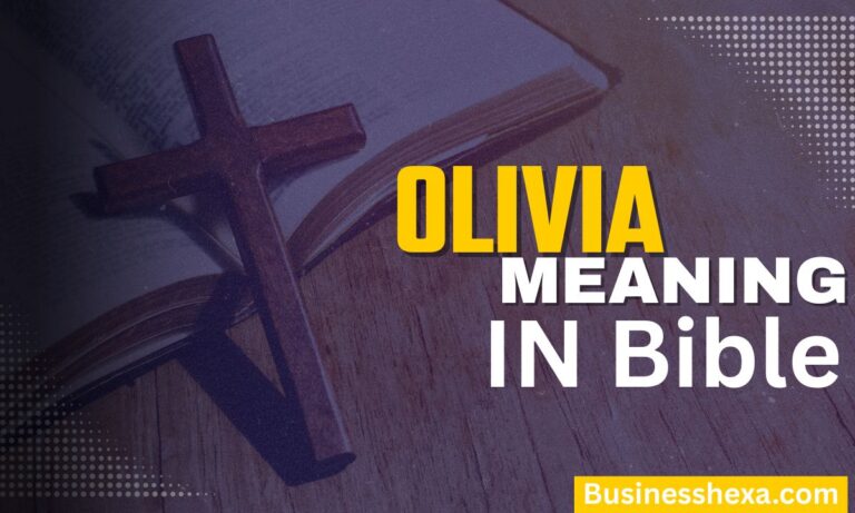 Biblical Meaning of Olivia