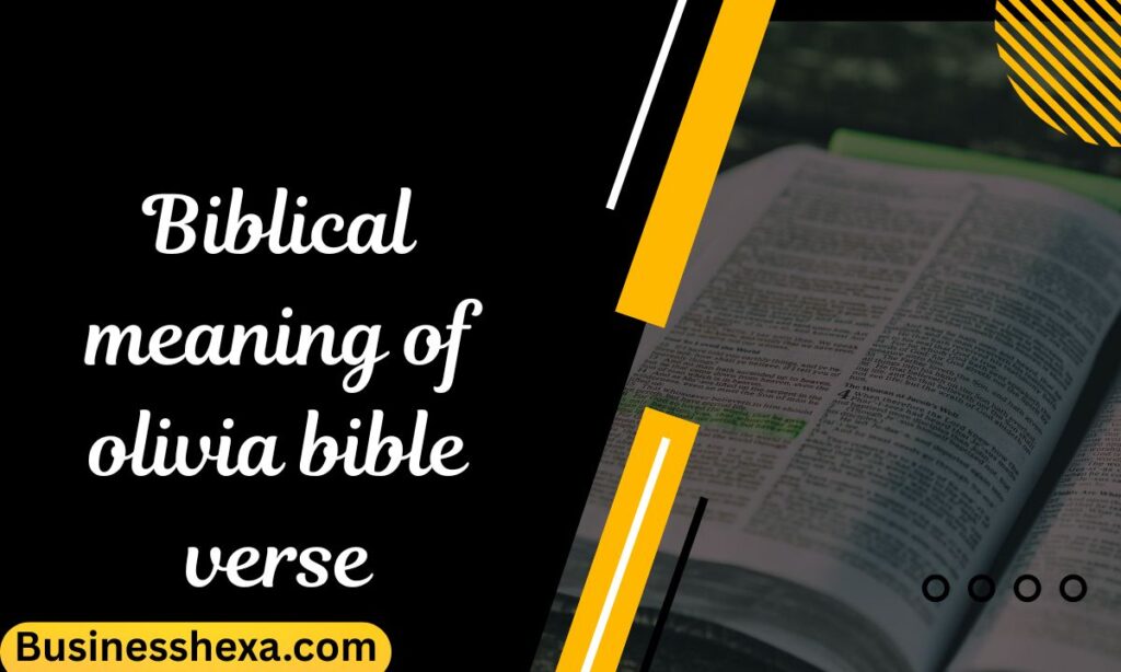 Biblical meaning of olivia bible verse