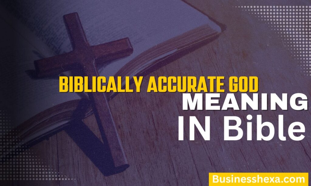 Biblically Accurate God