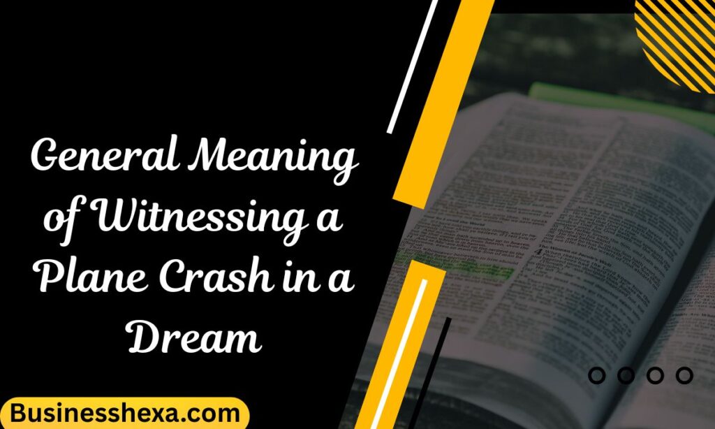 General Meaning of Witnessing a Plane Crash in a Dream