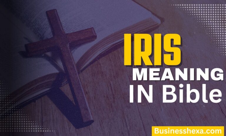 Iris Name Meaning in the Bible