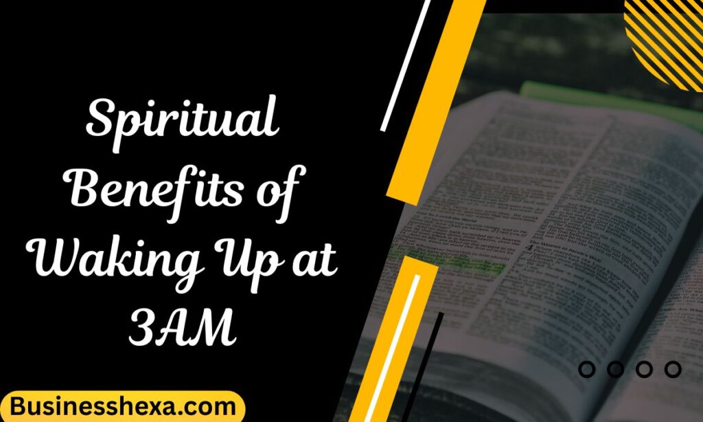 Spiritual Benefits of Waking Up at 3AM